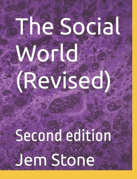 Cover for Jem Amber Stone · The Social World (Revised): Second edition (Paperback Book) (2022)