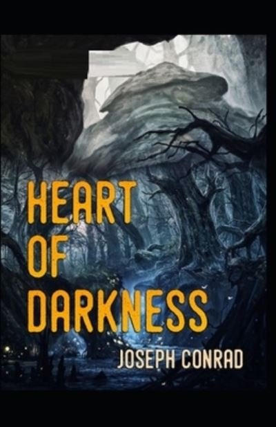 Cover for Joseph Conrad · Heart of Darkness: illustrated edition (Pocketbok) (2021)