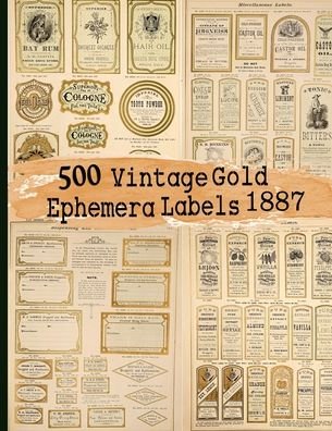 Cover for C Anders · 500 Vintage Gold Ephemera Labels 1887 (Paperback Bog) (2020)