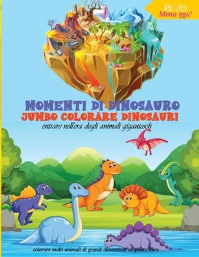 Cover for Luca · Momenti Di Dinosauro Jumbo Colorare Dinosauri (Pocketbok) (2020)