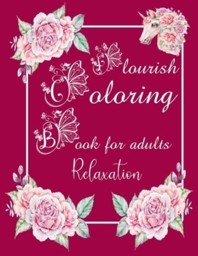 Flourish Coloring Book For Adults - Mb Creation - Bøker - Independently Published - 9798567078907 - 18. november 2020
