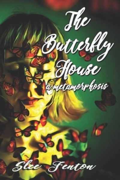 Cover for Slee Fenton · The Butterfly House (Paperback Book) (2021)