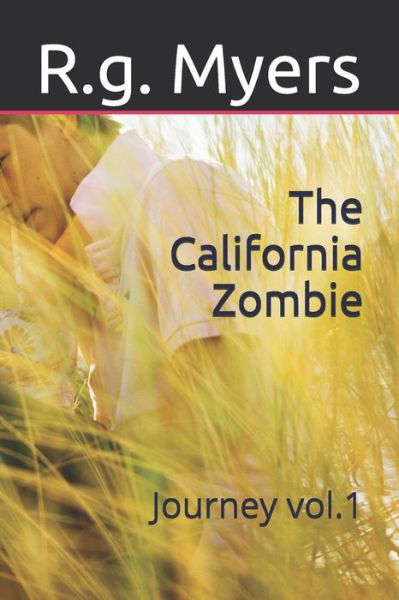 Cover for R G Myers · The California Zombie (Paperback Book) (2020)