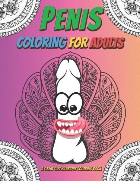 Cover for Ang K Painter · Penis Coloring Book for Adults (Paperback Book) (2020)