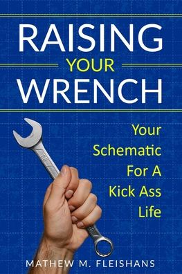 Cover for Angie Alaya · Raising Your Wrench (Paperback Book) (2020)