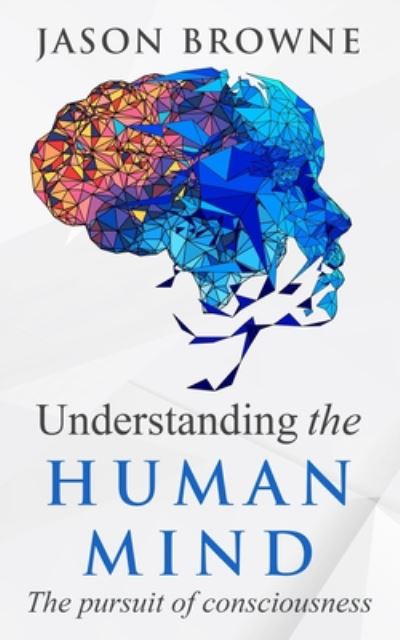 Cover for Jason Browne · Understanding the Human Mind (Paperback Book) (2020)