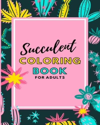 Cover for Crocink Coloring · Succulent Coloring Book For Adults (Paperback Bog) (2020)