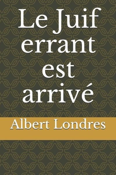 Cover for Albert Londres · Le Juif errant est arrive (Paperback Bog) (2020)