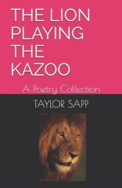 Cover for Taylor Sapp · The Lion Playing the Kazoo (Paperback Book) (2020)