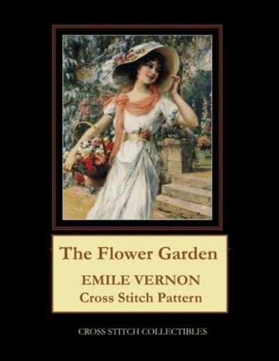 Cover for Kathleen George · The Flower Garden: Emile Vernon Cross Stitch Pattern (Taschenbuch) (2021)