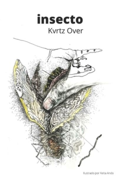 Cover for Kvrtz Over · Insecto (Paperback Book) (2021)