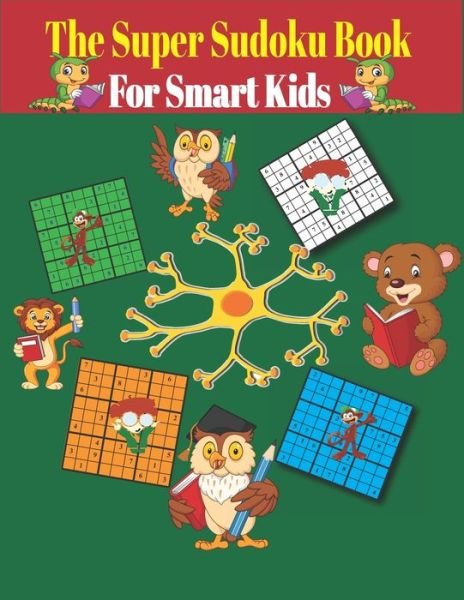 Cover for Tfatef Toura · The Super Sudoku Book for Smart Kids (Taschenbuch) (2021)