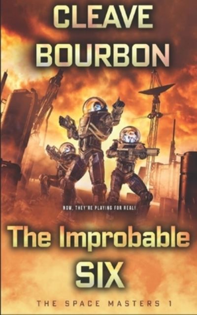 Cover for Cleave Bourbon · The Improbable Six (Paperback Book) (2021)