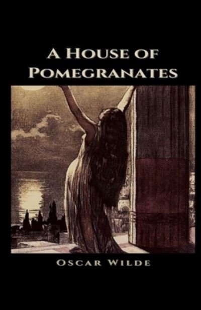 Cover for Oscar Wilde · House of Pomegranates Illustrated (N/A) (2021)