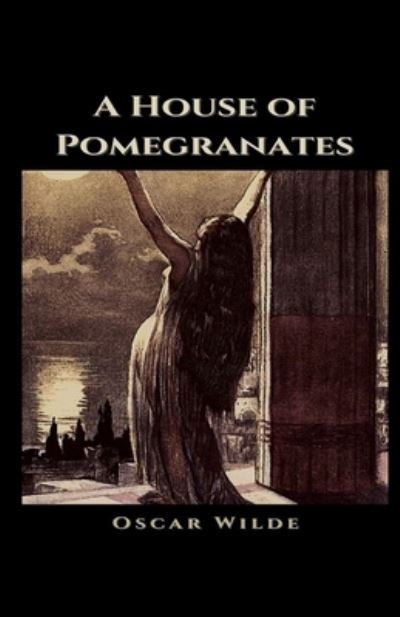 Cover for Oscar Wilde · House of Pomegranates Illustrated (N/A) (2021)