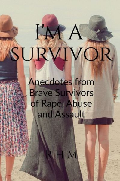 I'm A Survivor - M - Boeken - Notion Press - 9798886069907 - 28 februari 2022