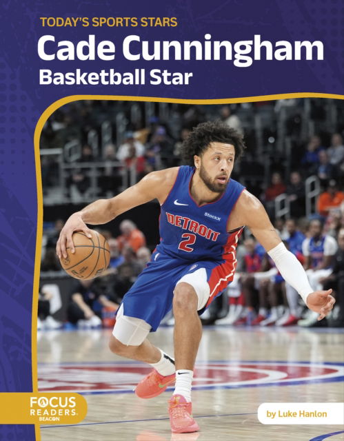 Cover for Luke Hanlon · Cade Cunningham: Basketball Star - Today's Sports Stars (Gebundenes Buch) (2025)