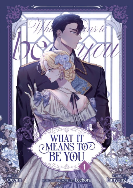 Cover for Leebora · What it Means to Be You (Comic) Vol. 1 - What it Means to Be You (Webtoon) (Paperback Book) (2025)