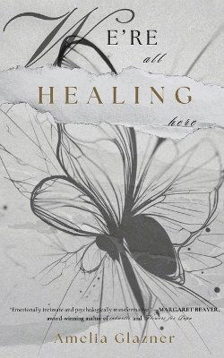 Cover for Amelia Glazner · We're All Healing Here (Paperback Book) (2025)