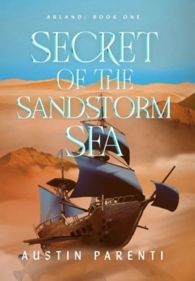 Cover for Austin Parenti · Secret of the Sandstorm Sea (Book) (2022)