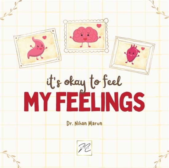 Cover for Nihan Marun · It is Okay to Feel My Feelings (Paperback Book) (2022)