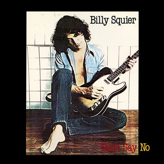 Cover for Billy Squier · Don't Say No (LP) (2022)