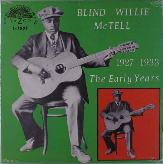 Early Years 1927-1933 - Blind Willie Mctell - Music - YAZOO RECORD COMPANY - 9991708081907 - January 19, 2010