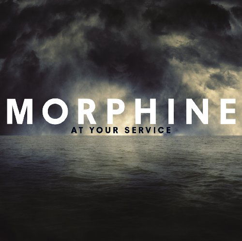 At Your Service - Morphine - Music - WARNER MUSIC - 0081227984908 - October 6, 2009