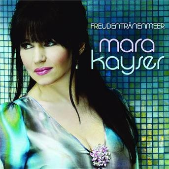 Cover for Mara Kayser · Freudentraenenmeer (CD) (2009)