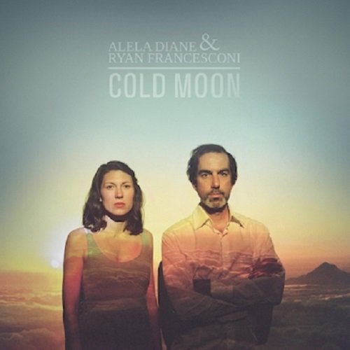 Cold Moon - Alela Diane & Ryan Francesconi - Musik - BURNSIDE - 0723175798908 - 18. Dezember 2015