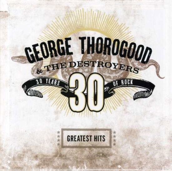 George Thorogood & the Destroyers-greatest Hits - George Thorogood & the Destroyers - Música - EMI - 0724387488908 - 16 de novembro de 2004