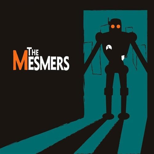 The Mesmers - Mesmers (The) - Musik - Gimlet - 0783707247908 - 21. marts 2006
