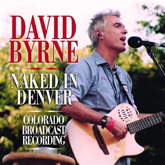 Cover for David Byrne · Naked in Denver (CD) (2018)