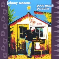 Cover for Johnny Sansone · Poor Man's Paradise (CD) (2007)