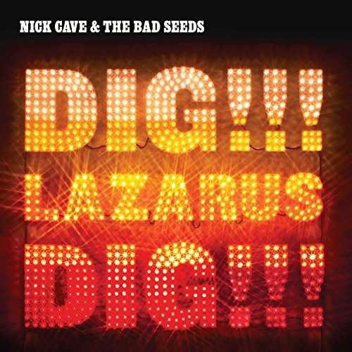 Dig, Lazarus, Dig!!! - Nick Cave & the Bad Seeds - Musiikki - ROCK - 0881034104908 - torstai 1. syyskuuta 2016