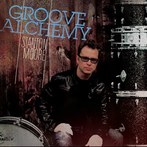 Cover for Moore Stanton · Groove Alchemy (CD) [Digipak] (2021)