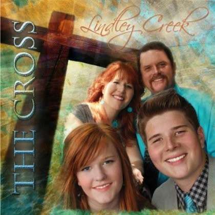 Cover for Lindley Creek · The Cross (CD) (2013)