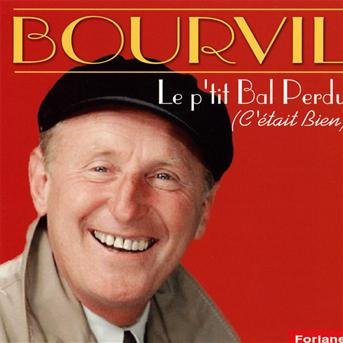 Cover for Bourvil · Le P Tit Bal Perdu (C Etait Bien) (CD) (2019)