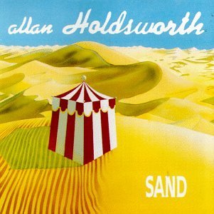 Sand - Allan Holdsworth - Musik - CREAM - 3760145922908 - 6. marts 2007