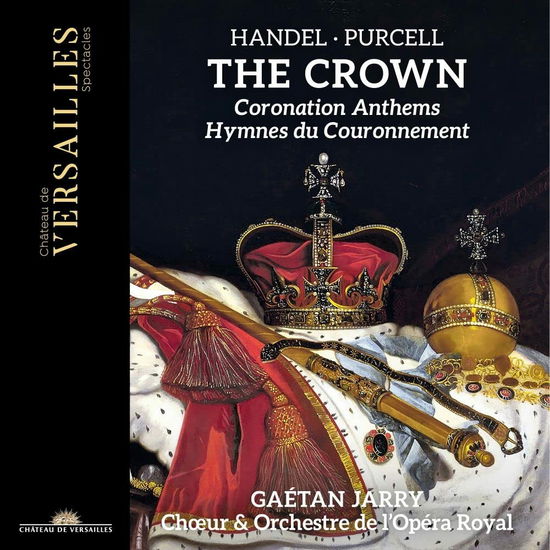 Crown: Coronation Anthems - Gaetan Jarry - Music - CHATEAU DE VERSAILLES - 3770011431908 - May 5, 2023