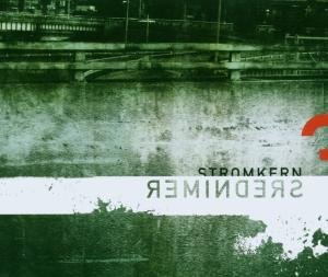 Stromkern · Reminders (CD) (2014)