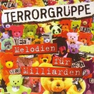 Melodien Für Milliarden - Terrorgruppe - Música - Destiny Records - 4250137221908 - 13 de noviembre de 2009