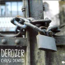 Cover for Derozer · Chiusi Dentro (CD) (2005)