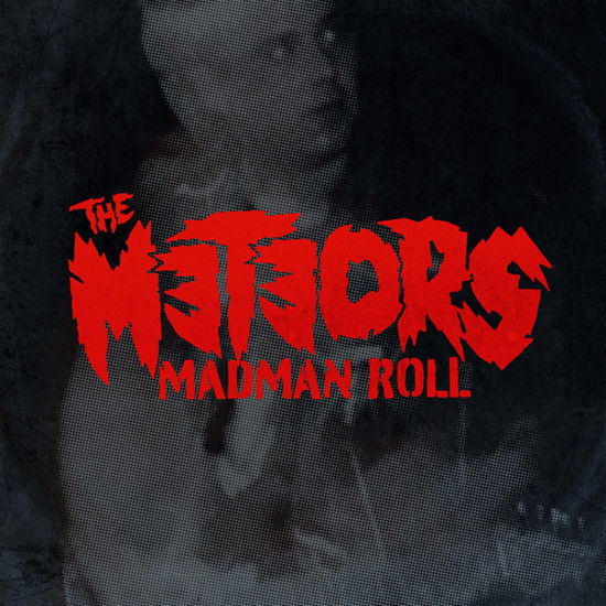 Madman Roll - Meteors - Muziek - MUTANT ROCK - 4260435272908 - 8 juli 2022