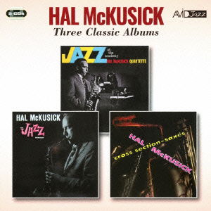 Cover for Hal Mckusick · Hal Mckusick Three Classic Albums (CD) [Japan Import edition] (2016)