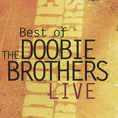 Best of Live - The Doobie Brothers - Musique - BSMF RECORDS - 4546266213908 - 16 novembre 2018