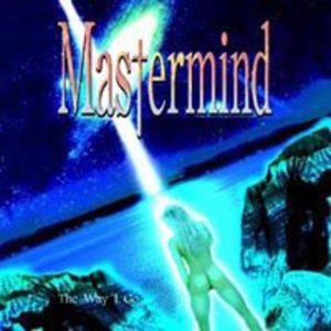 Cover for Mastermind · Way I Go (CD) (2006)