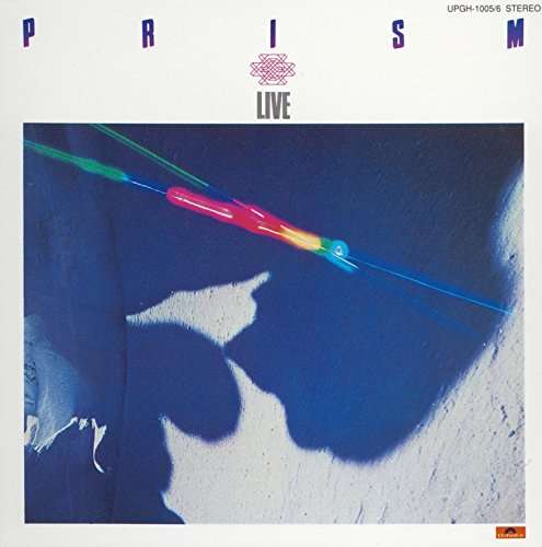 Prism Live - Prism - Muziek - UNIVERSAL - 4988031224908 - 21 juni 2017