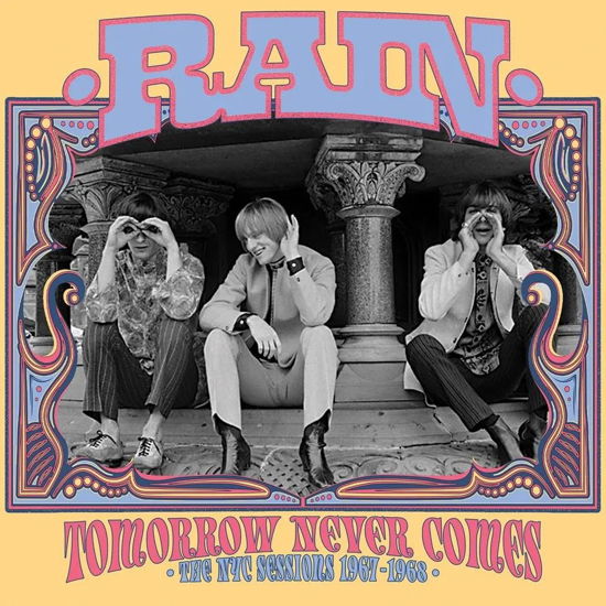 Tomorrow Never Comes: The NYC Sessions 1967-1968 - Rain - Música - GRAPEFRUIT - 5013929194908 - 12 de julho de 2024