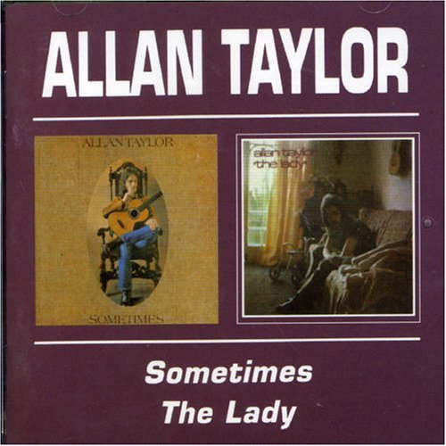 Sometimes / the Lady - Taylor Allan - Musikk - Bgo Records - 5017261203908 - 30. september 1998